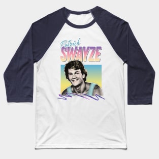 Patrick Swayze - Retro 90s Styled Fanart Design Baseball T-Shirt